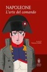 Napoleone Bonaparte, Francesco Perfetti - L' arte del comando