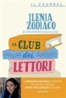 Ilenia Zodiaco - Il club dei lettori. Quaderno di appunti per gli amanti dei libri