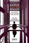 Davide Borgobello - Dove tutto rimane. Racconti di un futuro già passato