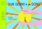 Laura Salvi - Ogni giorno è un dono. 20 attività per vivere in pienezza il tempo liturgico