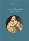 Paola Nasti - I morsi della carità. Dante e la Bibbia