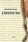 Antonio Micali - L' istituto
