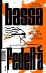 Enrico Monacelli - Bassa fedeltà. Musica lo-fi e fuga dal capitalismo