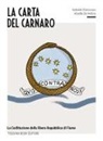 Gabriele D'Annunzio, Alceste De Ambris, Angelica Bardi, Maurizio Bardi - La carta del Carnaro. La Costituzione della Libera Repubblica di Fiume