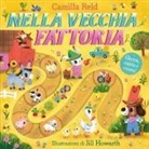 Camilla Reid, Jill Howarth - Nella vecchia fattoria