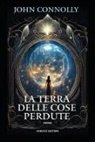 John Connolly - La terra delle cose perdute