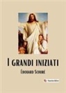 Édouard Schuré - I grandi iniziati