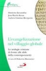Andrew Gimenéz Recepción, Dimitrios Keramidas, Jens-Martin Kruse, Hubertus Blaumeiser - L' evangelizzazione nel villaggio globale. Le teologie cristiane di fronte alle sfide della contemporaneità