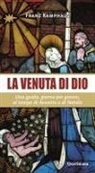 Franz Kamphaus - La venuta di Dio. Una guida, giorno per giorno, al tempo di Avvento e di Natale