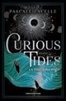 Pascale Lacelle - Curious tides. La magia dei sogni