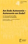 A Katarina Weilert, Rasmus Nagel, Philipp Stoellger, Anja Katarina Weilert - Am Ende Autonomie - Autonomie am Ende?