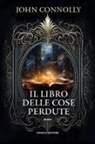John Connolly - Il libro delle cose perdute