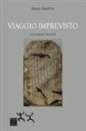 Sergio Sarritzu - Viaggio imprevisto con ignota umanità