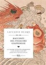 Lafcadio Hearn, Maria Gaia Belli - Racconti del folklore giapponese