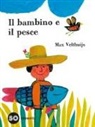 Max Velthuijs - Il bambino e il pesce