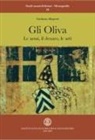 Girolamo Allegretti - Gli Oliva. Le armi, il denaro, le arti