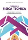 Stefano Bergero, Alessandro Cavalletti, Anna Chiari - Problemi di fisica tecnica. Esercizi risolti e ragionati
