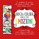 Gioca e colora con le tue emozioni: Gioca e colora con le favole degli animali-Quid a caccia di emozioni-Orso Ale. Emozioni da colorare-Il lupo che voleva cambiare colore