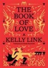 Kelly Link - The book of love