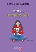 Laura Bonalumi - Anna, la meno 40