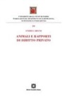 Andrea Arfani - Animali e rapporti di diritto privato