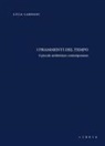Luca Cardani - I frammenti del tempo. 6 piccole architetture contemporanee