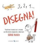 Serge Bloch, N. Price - 3, 2, 1... disegna!