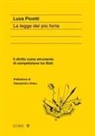 Luca Picotti - La legge del più forte. Il diritto come strumento di competizione tra Stati