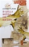Leonardo Floriani - Di quella materia che non dura