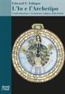 Edward F. Edinger - L' Io e l'archetipo. L'individuazione e la funzione religiosa della psiche