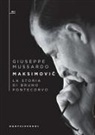 Giuseppe Mussardo - Maksimovi¿. La storia di Bruno Pontecorvo