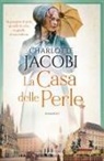 Charlotte Jacobi - La casa delle perle