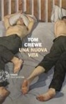 Tom Crewe - Una nuova vita