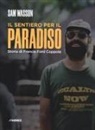 Sam Wasson - Il sentiero per il paradiso. Storia di Francis Ford Coppola