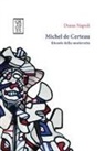 Diana Napoli - Michel de Certeau, filosofo della modernità