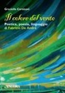 Graziella Corsinovi - Il colore del vento. Poetica, poesia, linguaggio di Fabrizio De André