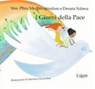 Denata Ndreca, Medhivajirodom Venerabile, Valentina Giovacchini - I giorni della pace
