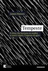 James Hansen, Stefano Caserini, Luca Mercalli - Tempeste. Il clima che lasciamo in eredità ai nostri nipoti, l'urgenza di agire