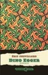 Eric Chevillard - Dino Egger