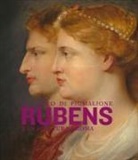 Francesca Cappelletti, Lucia Simonato - Il tocco di Pigmalione. Rubens e la scultura a Roma