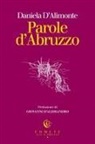 Daniela D'Alimonte, Luca Di Francescantonio, Peppe Millanta - Parole d'Abruzzo