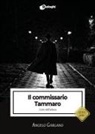 Angelo Gargano - Il commissario Tammaro. L'arte dell'attesa
