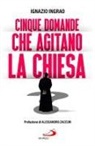 Ignazio Ingrao - Cinque domande che agitano la Chiesa