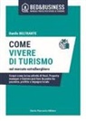 Danilo Beltrante - Tornare a vivere di turismo nel mercato extralberghiero. Scopri come la tua attività di Host, Property manager o Gestore può fare da ponte tra passione, profitto e impegno locale
