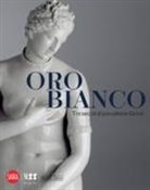 Rita Balleri, Federica Manoli, Oliva Ruccelai - Oro bianco. Tre secoli di porcellane Ginori