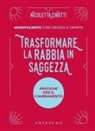Nicoletta Cinotti - Trasformare la rabbia in saggezza. Pratiche per il cambiamento