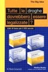 Mattha Busby, Matthew Taylor - Tutte le droghe devono essere legalizzate? Libri di base per il XXI Secolo