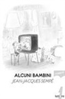 Jean-Jacques Sempé - Alcuni bambini