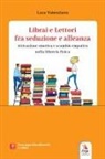 Luca Valenziano - Librai e lettori fra seduzione e alleanza. Attivazione emotiva e scambio empatico nella libreria fisica