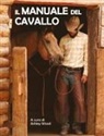 Ashley Wood - Il manuale del cavallo